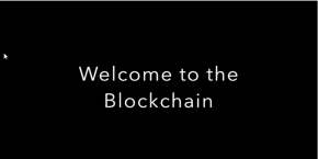 Welcome to the blockchain